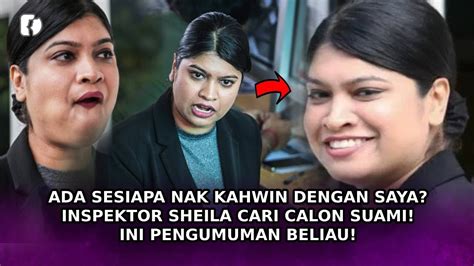 Ada Sesiapa Nak Kahwin Dengan Saya Inspektor Sheila Cari Calon Suami