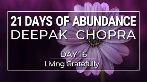 Day 16 21 Days Of Abundance Meditation Deepak Chopra Youtube