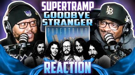 Supertramp Goodbye Stranger Reaction Supertramp Reaction