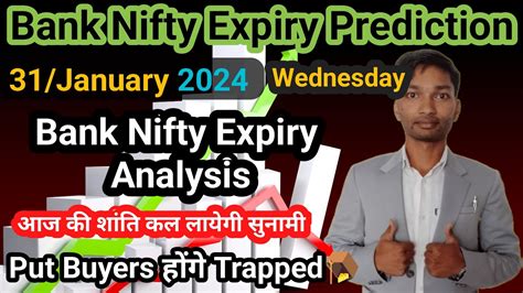 Bank Nifty Expiry Prediction For Wednesday 31 January 2024 Bank Nifty