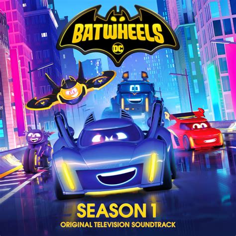 ‎Batwheels: Season 1 (Original Television Soundtrack) - Album by ...