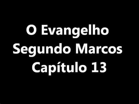 O Evangelho Segundo Marcos Capítulo 13 YouTube