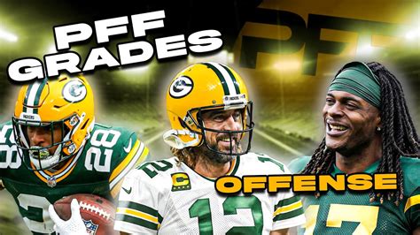 Green Bay Packers Final Regular Season Pff Grades Offense Youtube