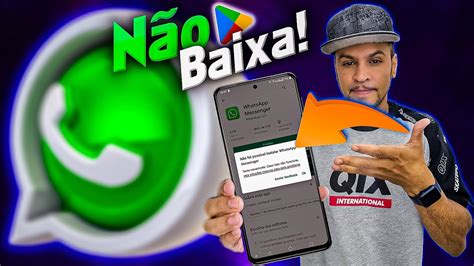 Não Consigo Baixar o WhatsApp na Play Store COMO RESOLVER ISSO