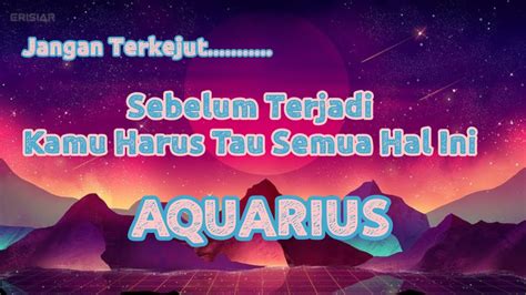 Aquarius Jangan Terkejut Sebelum Terjadi Kamu Harus Tau Semua Hal Ini