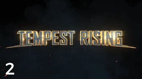 Let S Play Tempest Rising Preview 2 Tempest Dynasty YouTube