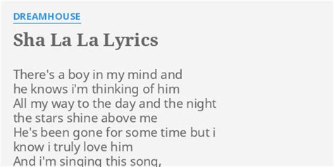 Sha La La Lyrics By Dreamhouse There S A Boy In