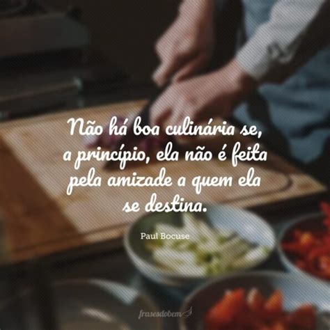 50 Frases De Cozinheiro Para Quem Se Encontrou Dentro Da Cozinha