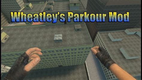 Garrys Mod Parkour Mod By Wheatley Gameplay Youtube