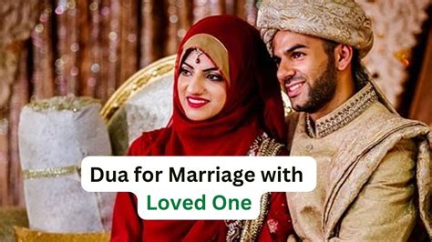 Most Effective Dua For Marriage With A Loved One Dua For Ex Love Back