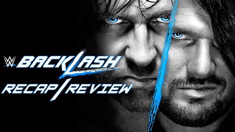 WWE BACKLASH 2016 PPV Event Results Recap Review Post Show YouTube