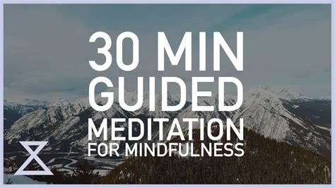 30 Minute Guided Meditation For Mindfulness Youtube