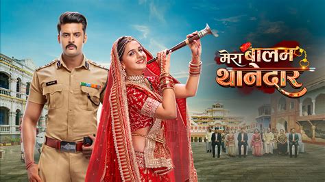 Mera Balam Thanedaar TV Show Watch All Seasons Full Episodes Videos