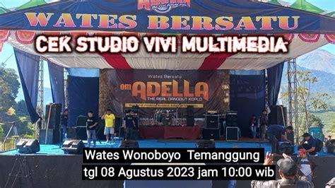 Cek Sound Om Adella Studio Vivi Multimedia Di Desa Wates Wonoboyo