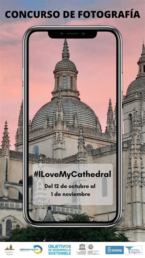 La Catedral De Segovia Protagonista De Un Concurso De Fotograf A Que