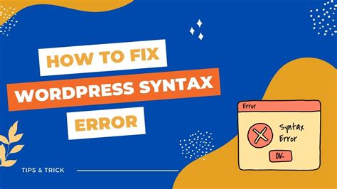 How To Fix Syntax Error In WordPress A Comprehensive Guide