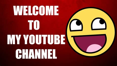 Welcome To My Youtube Channel Youtube