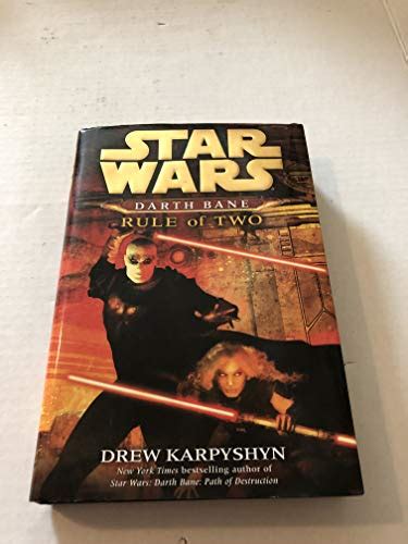 Star Wars Darth Bane, Rule of Two: A Novel of the Old Republic - Karpyshyn, Drew: 9780345477484 ...