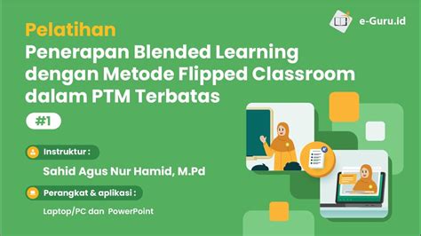 Pelatihan Penerapan Blended Learning Dengan Metode Flipped Classroom