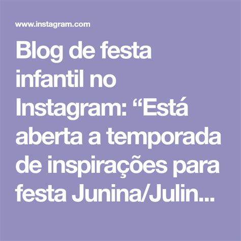 Blog De Festa Infantil No Instagram Est Aberta A Temporada De