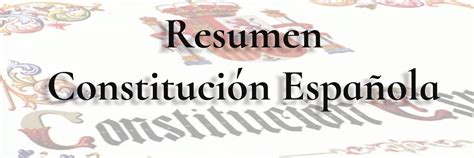 Resumen de la Constitución Española EjerciciosMesa