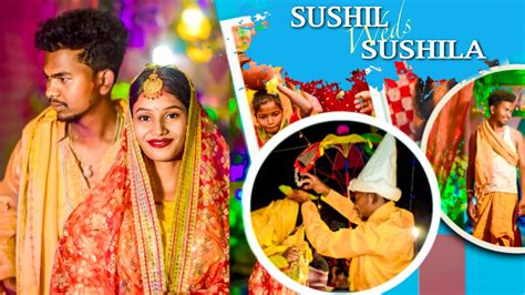 Sagun Bapla Sushil Weds Sushila New Santali Video 2023 Santali