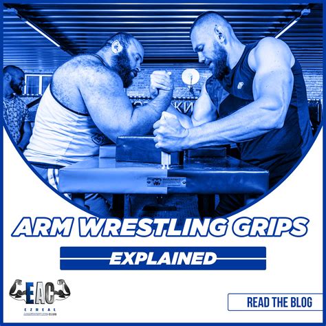 Arm Wrestling Grips Explained – Ezreal Armwrestling Club