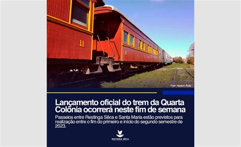 Trem da Quarta Colônia terá sua cerimônia de lançamento oficial