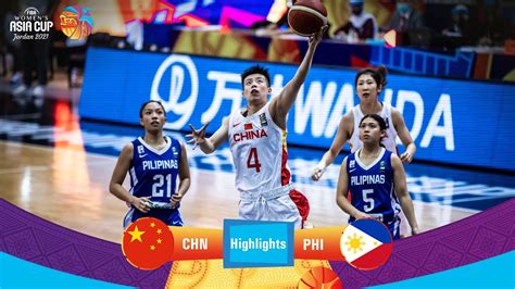 China Philippines Highlights FIBA Women S Asia Cup Division A