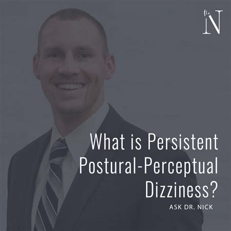 What Is Persistent Postural Perceptual Dizziness The Neurologic