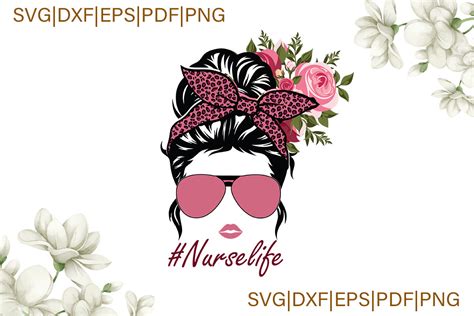 Nurse Life Messy Bun Beautiful Girl Svg Graphic By Svg Kamarial