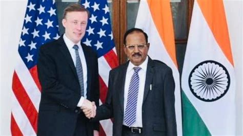 Nsa Ajit Doval Meets Us Counterpart Jake Sullivan Discusses Critical