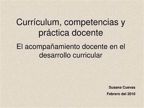 PPT Currículum competencias y práctica docente El acompañamiento