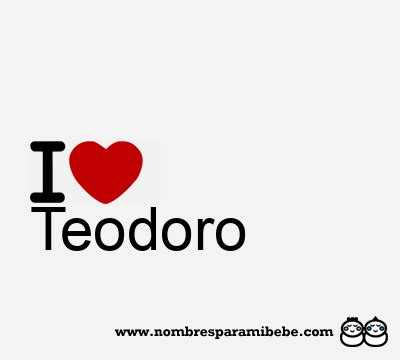 Teodoro Nombre Teodoro Significado De Teodoro