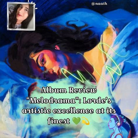 Esp Eng Album Review Melodrama La Excelencia Art Stica De Lorde En