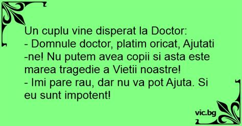 Un Cuplu Vine Disperat La Doctor Domnule Doctor Platim Oricat