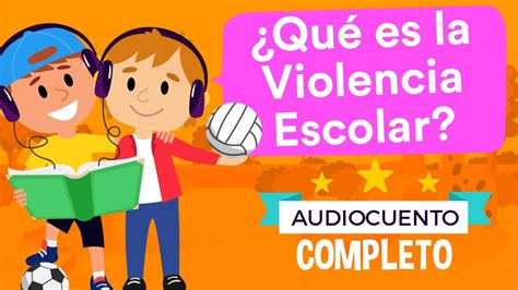 Qué es la Violencia Escolar YouTube