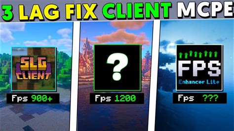 Top 3 Lag Fix CLIENT For Mcpe 1 20 Best Fps Boost CLIENT For