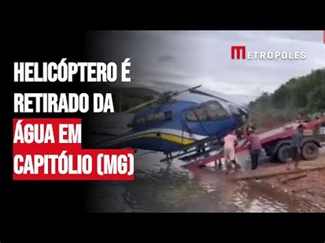 Helic Ptero Retirado De Lago Em Capit Lio Mg Veja V Deo Youtube