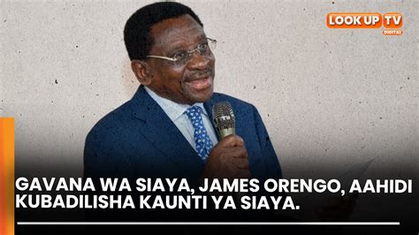 GAVANA WA SIAYA JAMES ORENGO AAHIDI KUBADILISHA KAUNTI YA SIAYA