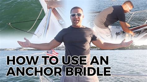 What Is An Anchor Bridle And Why Do We Need It How To Youtube