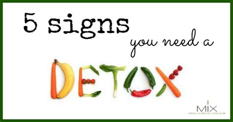 5 Signs Your Body Needs A Detox Detox Health And Wellbeing Boost