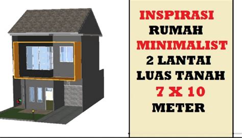 Desain Rumah 7 X 10 2 Lantai Minimalis Desain Nbkomputer