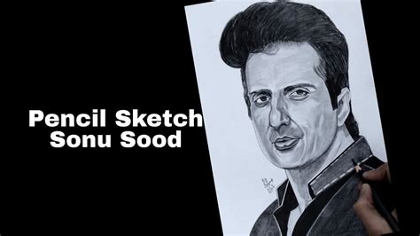 Sonu Sood Realistic Pencil Sketch Tribute To A Great Man Youtube