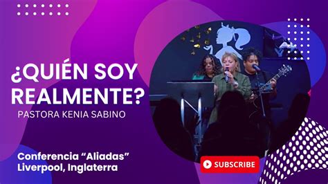 Quién soy realmente Pastora Kenia Sabino Iglesia Renacer