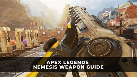 Apex Legends Nemesis Weapon Guide Can It Compete With The Flatline