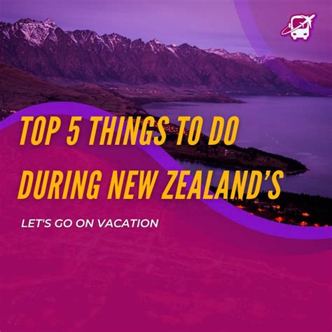 Top 5 Things To Do During New Zealands Shoulder Season Travel Guru