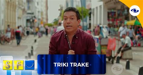 ¿El humor cambia a las personas? Triki Trake recuerda cómo era antes de ...