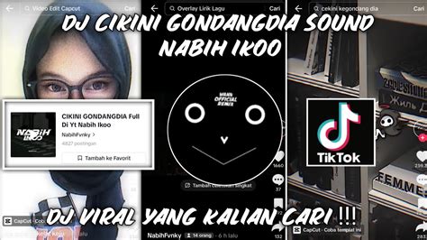 DJ CIKINI GONDANGDIA SOUND NABIH IKOO VIRAL FYP TIKTOK TERBARU 2023