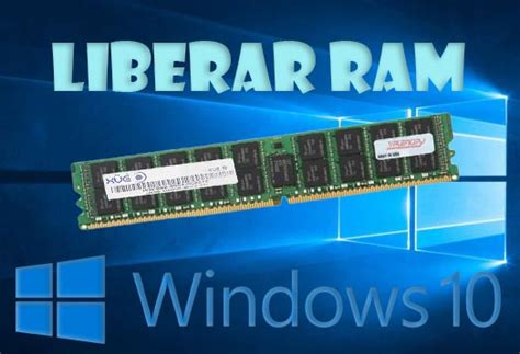 Liberar Ram En Windows Mejores M Todos